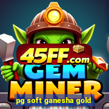 pg soft ganesha gold